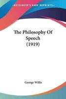 The Philosophy Of Speech (1919)