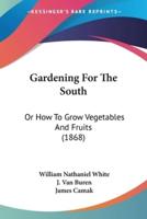 Gardening For The South