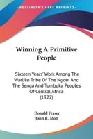 Winning A Primitive People