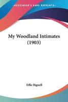 My Woodland Intimates (1903)
