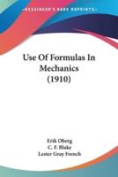Use Of Formulas In Mechanics (1910)