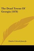 The Dead Towns Of Georgia (1878)