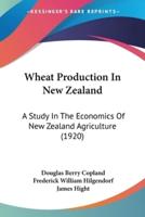 Wheat Production In New Zealand