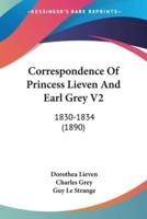 Correspondence Of Princess Lieven And Earl Grey V2