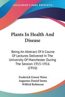 Plants In Health And Disease