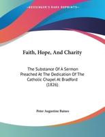 Faith, Hope, And Charity
