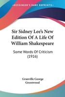 Sir Sidney Lee's New Edition Of A Life Of William Shakespeare