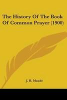 The History Of The Book Of Common Prayer (1900)