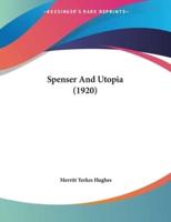 Spenser And Utopia (1920)