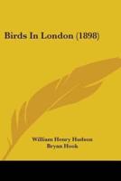 Birds In London (1898)