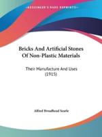 Bricks And Artificial Stones Of Non-Plastic Materials