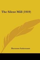 The Silent Mill (1919)