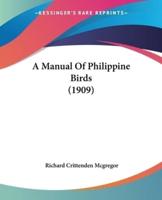 A Manual Of Philippine Birds (1909)