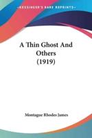A Thin Ghost And Others (1919)