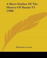 A Short Outline Of The History Of Russia V2 (1900)