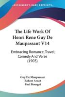 The Life Work Of Henri Rene Guy De Maupassant V14