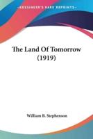 The Land Of Tomorrow (1919)