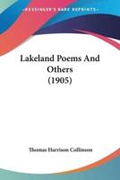 Lakeland Poems And Others (1905)