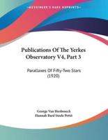 Publications Of The Yerkes Observatory V4, Part 3