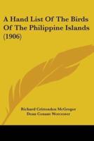 A Hand List Of The Birds Of The Philippine Islands (1906)