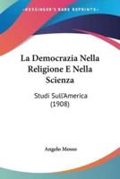 La Democrazia Nella Religione E Nella Scienza