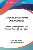 Canzoni And Ripostes Of Ezra Pound