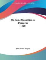 On Some Quantities In Phaedrus (1920)