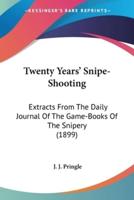 Twenty Years' Snipe-Shooting