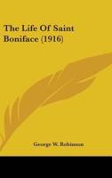 The Life Of Saint Boniface (1916)