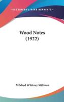 Wood Notes (1922)