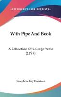 With Pipe And Book