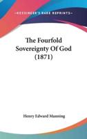 The Fourfold Sovereignty Of God (1871)