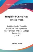 Simplified Curve And Switch Work