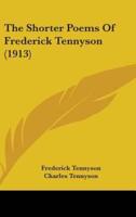 The Shorter Poems Of Frederick Tennyson (1913)