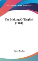 The Making Of English (1904)
