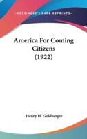 America For Coming Citizens (1922)