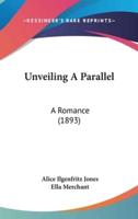 Unveiling A Parallel