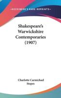 Shakespeare's Warwickshire Contemporaries (1907)