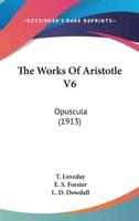 The Works Of Aristotle V6