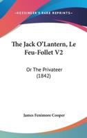 The Jack O'Lantern, Le Feu-Follet V2