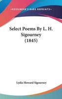 Select Poems By L. H. Sigourney (1845)