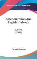 American Wives And English Husbands
