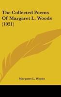 The Collected Poems Of Margaret L. Woods (1921)