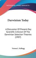 Darwinism Today