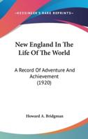 New England In The Life Of The World