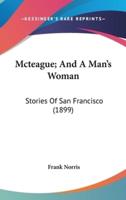Mcteague; And A Man's Woman
