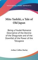 Mito Yashiki, a Tale of Old Japan