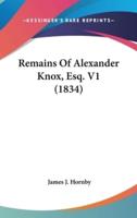 Remains of Alexander Knox, Esq. V1 (1834)