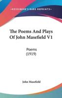 The Poems And Plays Of John Masefield V1