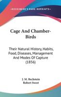 Cage And Chamber-Birds